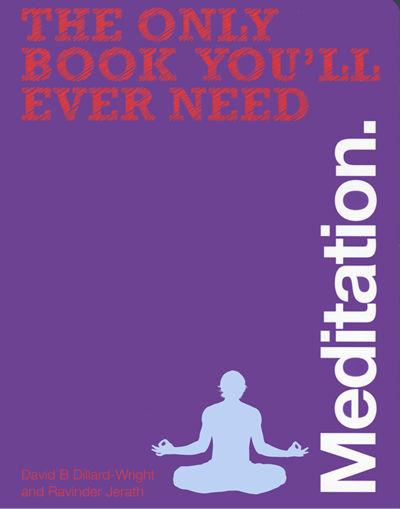 Meditation (The Only Book You'll Ever Need)
