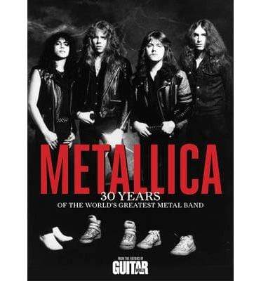Metallica: 30 Years Of The World's Greatest Metal Band