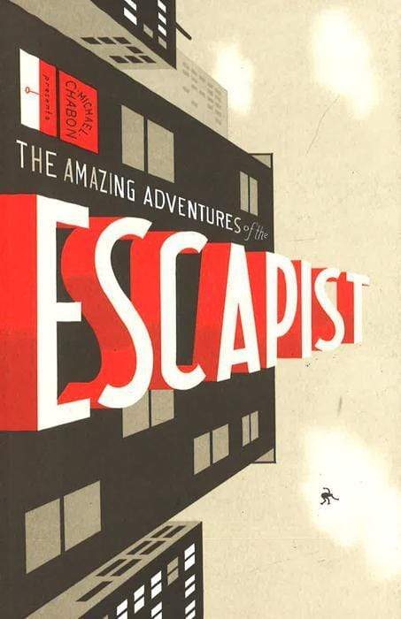 Michael Chabon Presents...The Amazing Adventures Of The Escapist