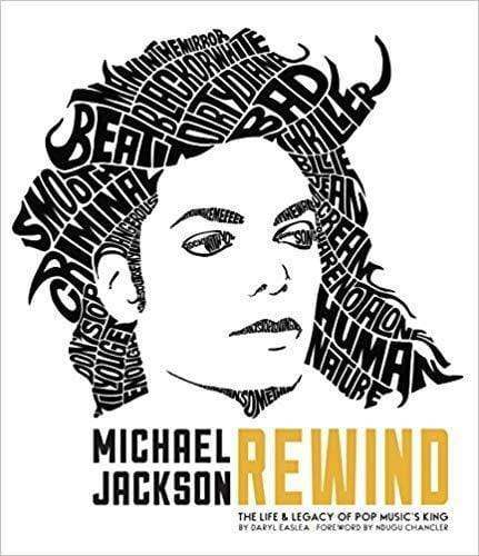 Michael Jackson: Rewind - The Life and Legacy of Pop Music'S King
