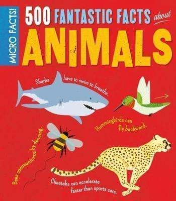 Micro Facts! 500 Fantastic Facts About Animals