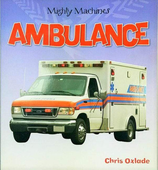 Mighty Machines: Ambulance