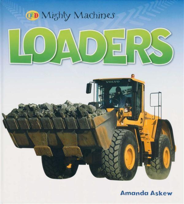 Mighty Machines - Loaders