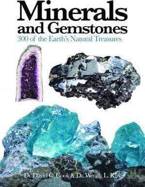 Minerals And Gemstones : 300 Of The Earth's Natural Treasures