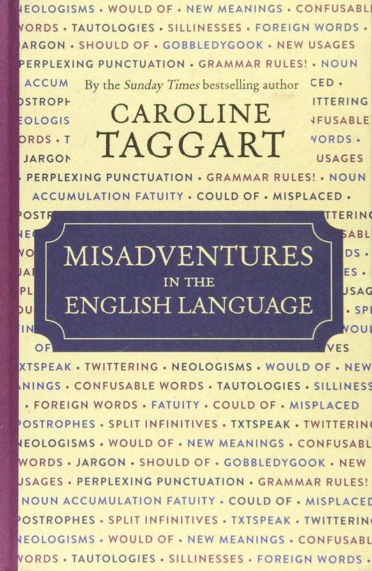 Misadventures in the English Language