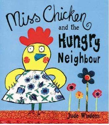 Miss Chicken and the Hungry Neighbour