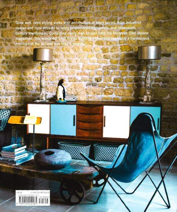 Modern Retro: From Rustic To Urban, Classic To Colourful