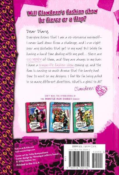 MONSTER HIGH DIARIES: CLAWDEEN WOLF AND THE FREAKY-FABULOUS FASHION SHOW