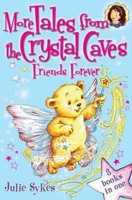 More Tales From the Crystal Caves : Friends Forever