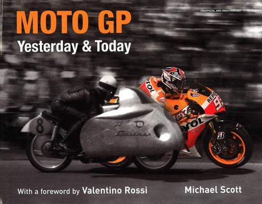 Moto Gp Yesterday & Today (Hb)
