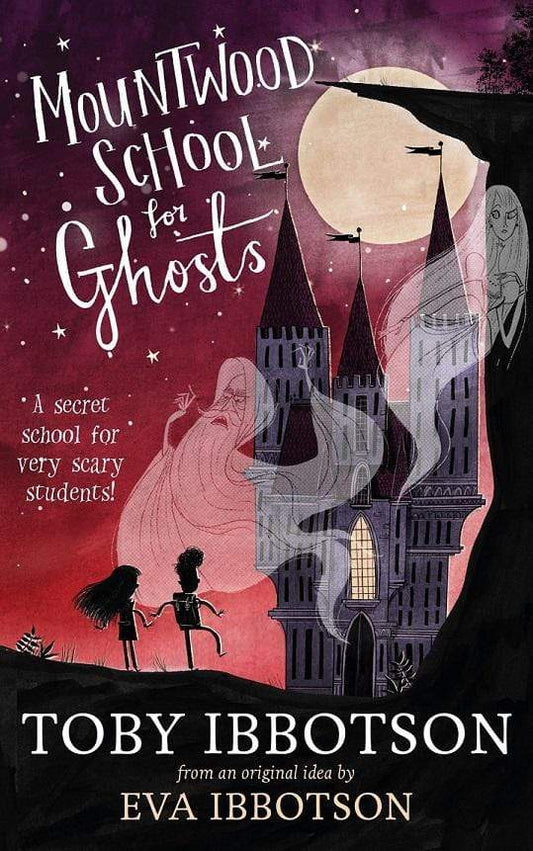 Mountwood School for Ghosts (HB)