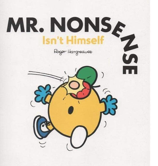 Mr. Nonsense Isn't Himself