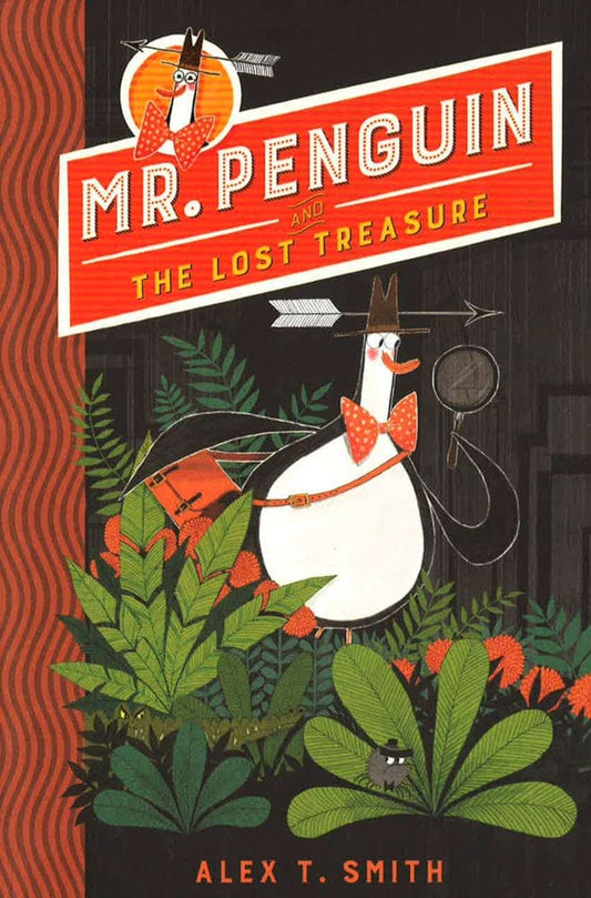 Mr Penguin And The Lost Treasure: Book 1
