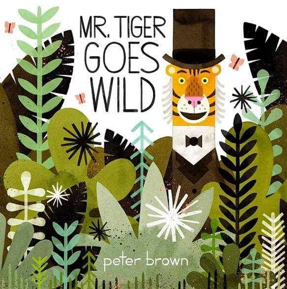 Mr. Tiger Goes Wild (HB)