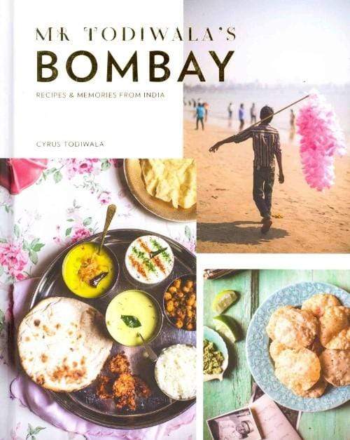 Mr Todiwala's Bombay: Recipes and Memories from India (HB)