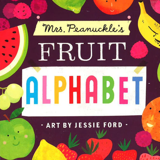 Mrs. Peanuckle's Fruit Alphabet