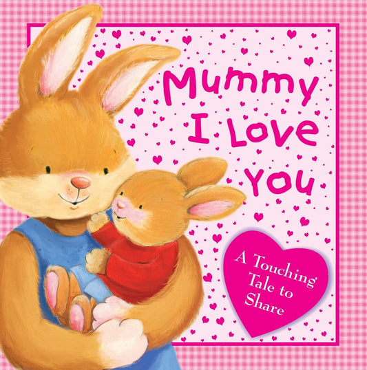 Mummy I Love You