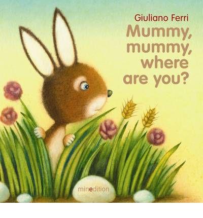 Mummy, Mummy, Where Are You?