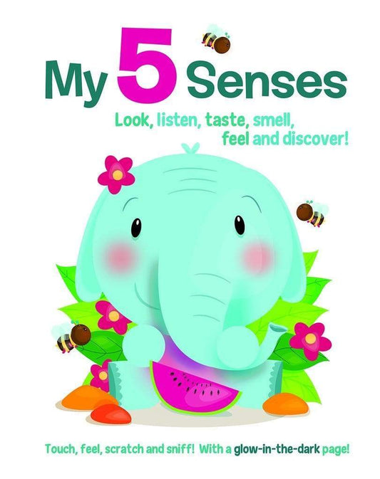 My 5 Senses - Look, Listen, Taste, Smell, Feel And Discover!