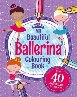 My Beautiful Ballerina Colouring Book