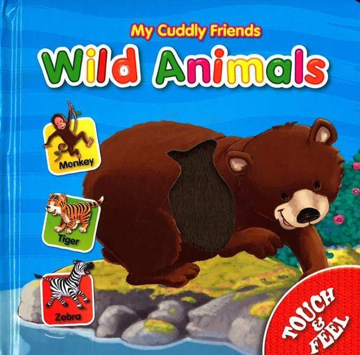 My Cuddly Friends: Wild Animals