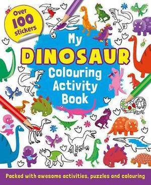 My Dinosaur Colouring Activity Book