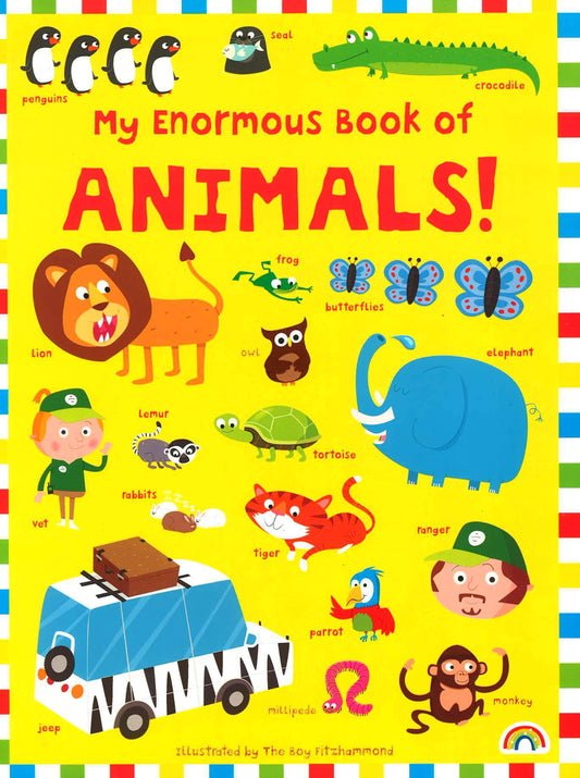 My Enormous Book Of Animals!