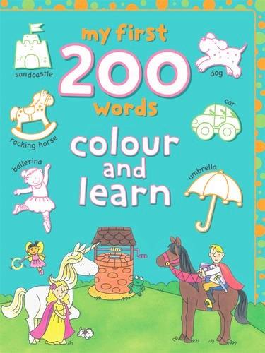 My First 200 Words: Colour and Learn