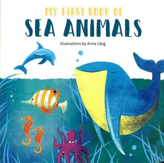My First Book Of Sea Animals