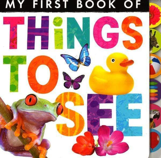 My First Book Of: Things To See