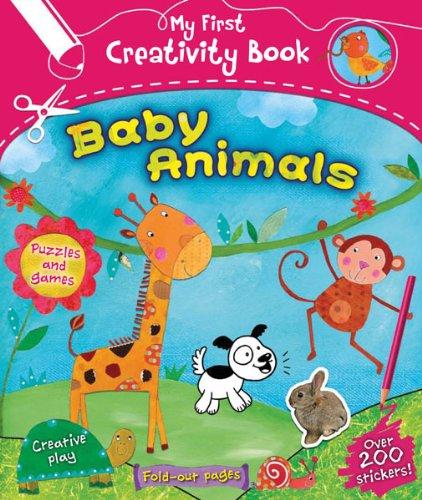 My First Creativity Book: Baby Animals