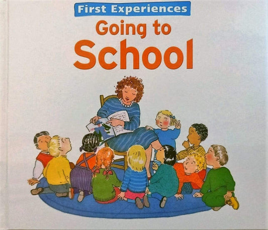 My First Experiences - Going to School