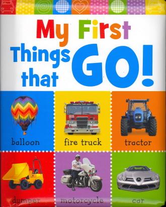 My First Things that Go! (HB)