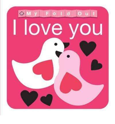 My Fold Out - I Love You
