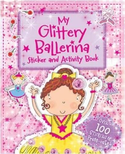 My Glittery Ballerina Sticker Activity Book