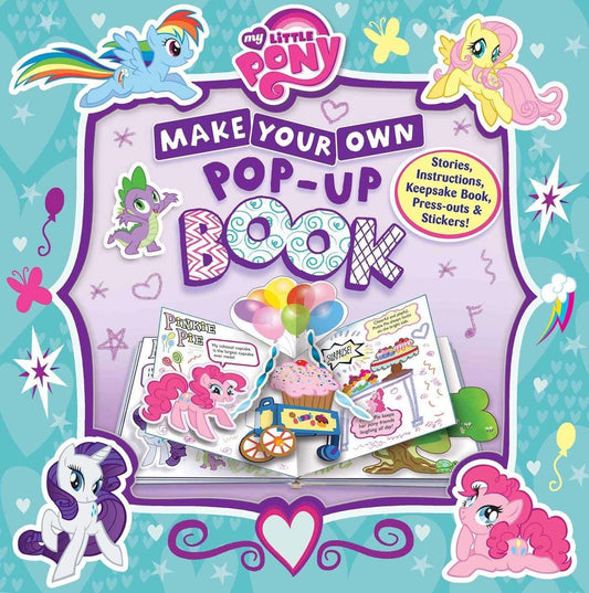 My Little Pony: Make Your Own Pop-Up Book