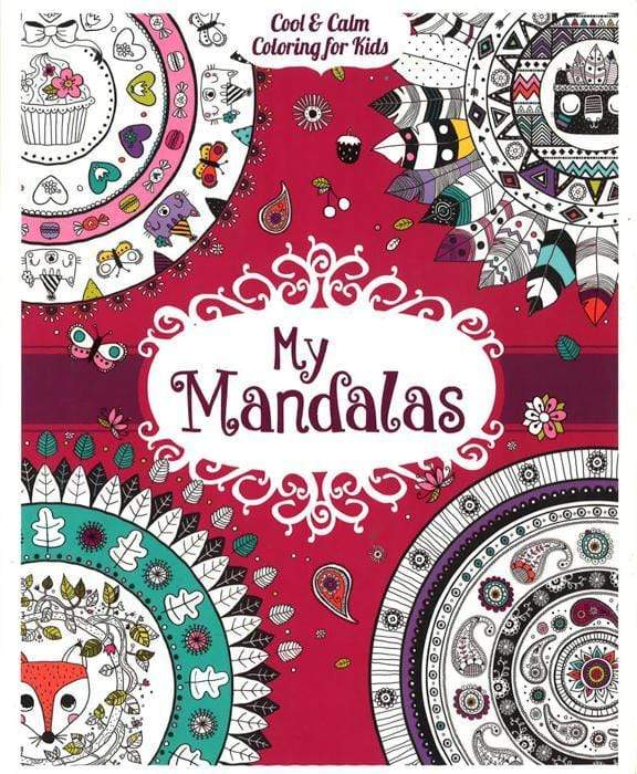 My Mandalas - Cool And Calm Coloring For Kids