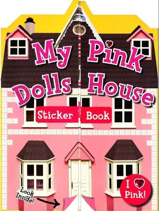 My Pink Doll's House Sticker Book - I Love Pink!