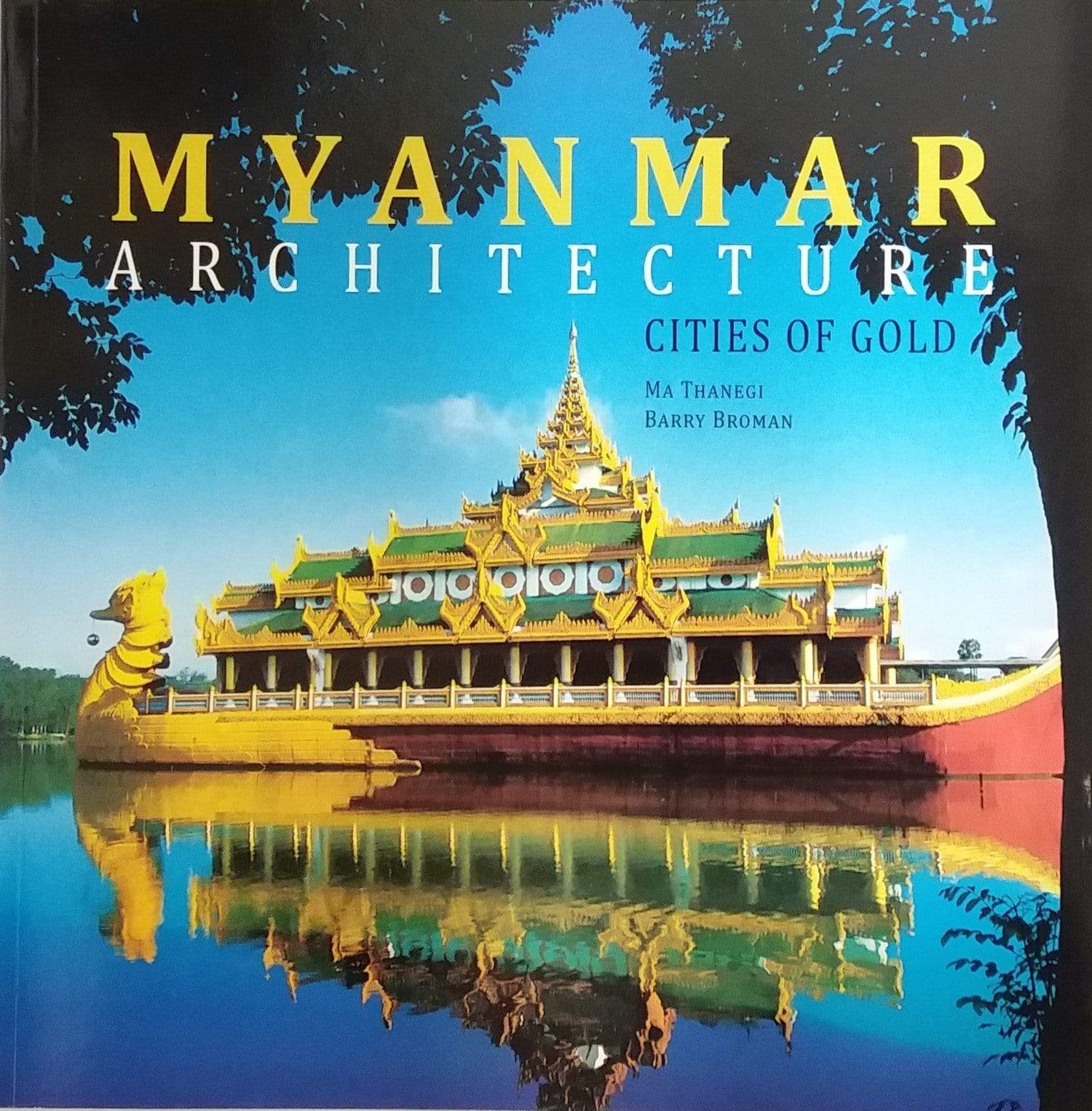 Myanmar Architecture - Cities of Gold