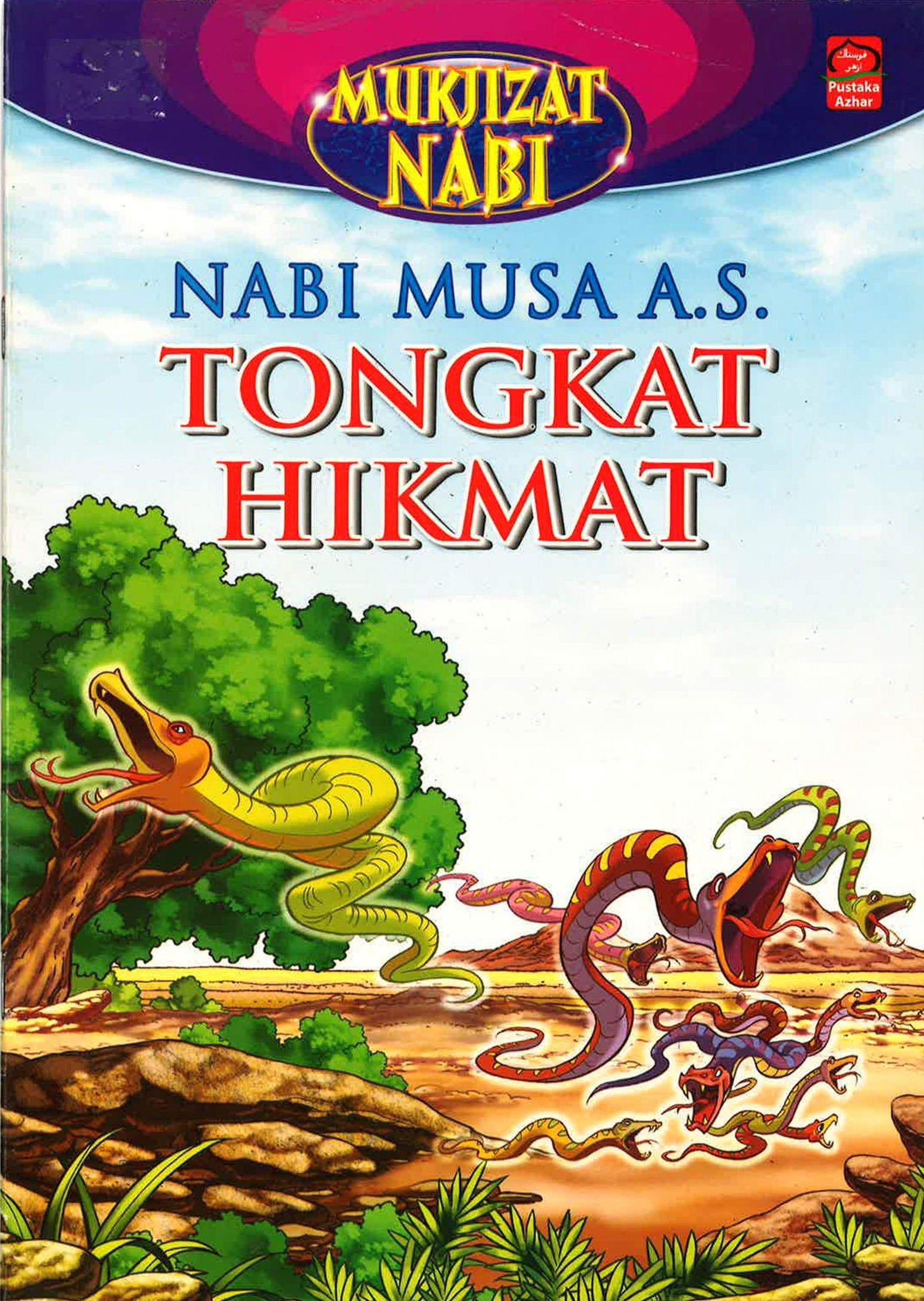 Nabi Musa A.S. Tongkat Hikmat
