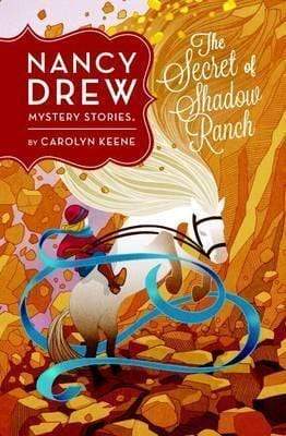 Nancy Drew: The Secret Of Shadow Ranch (Book 5)