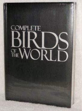 National Geographic : Complete Birds Of The World (HB)