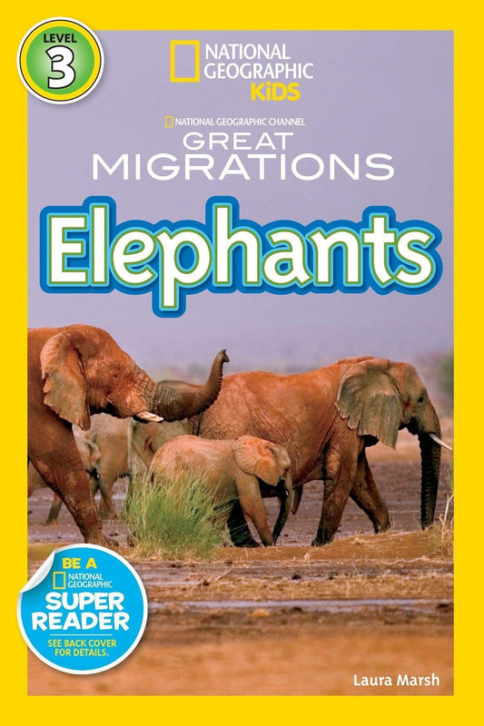 NATIONAL GEOGRAPHIC READERS: GREAT MIGRATIONS ELEPHANTS