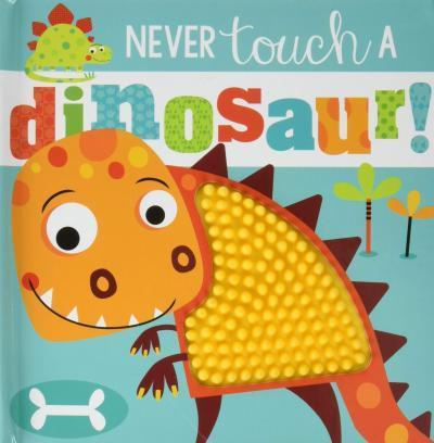 Never Touch A Dinosaur