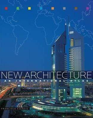 New Architecture : An International Atlas