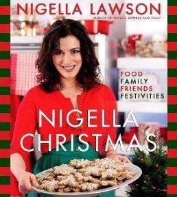 Nigella Christmas: Food Family Friends Festivities
