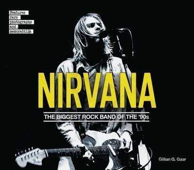 Nirvana: The Biggest Rock Band of the '90s (HB)