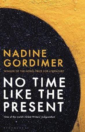 No Time Like the Present (HB) Winner of Nobel Prize Literature