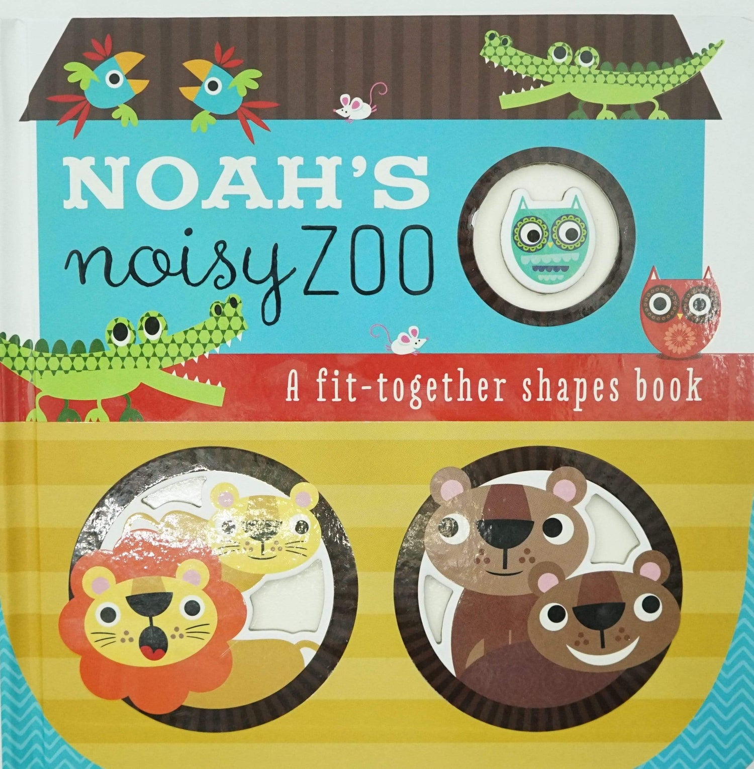 Noah's Noisy Zoo (A Fit-Together Shapes Book)