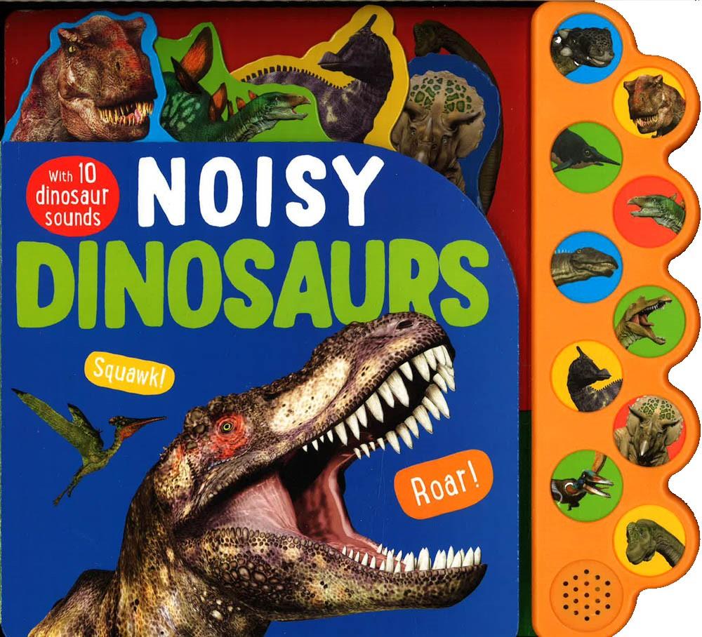 Noisy Dinosaurs: With 10 Dinosaur Sounds